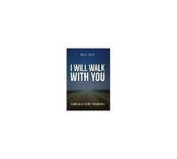 I Will Walk With You
