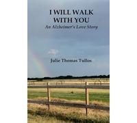 I Will Walk With You: An Alzheimer's Love Story