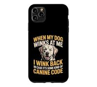 I Wink Back At My Dog in Case It's Canine Code Coque pour iPhone 11 Pro Max