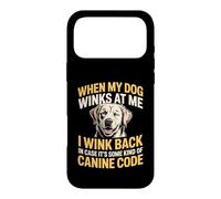 I Wink Back At My Dog in Case It's Canine Code Coque pour iPhone 17 Pro Max