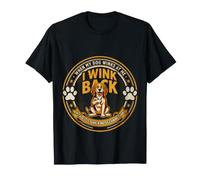 I Wink Back At My Dog in Case It's Canine Code - T-Shirt