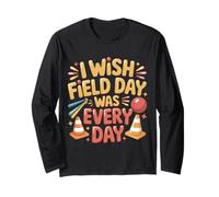 I Wish Field Day Was Every Day School Games Fun Mood - Manche Longue