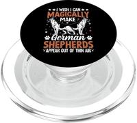 I Wish I Can Magically Make German Shepherds Appear Out of T PopSockets PopGrip pour MagSafe