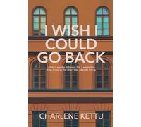 I Wish I Could Go Back