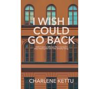 I Wish I Could Go Back