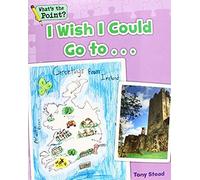 I Wish I Could Go To...