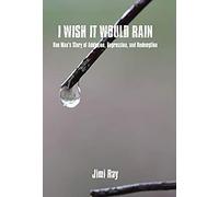 I Wish It Would Rain