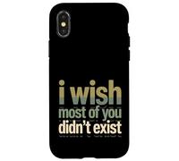 I Wish Most of You Didn't Exist Quiet Social introverti Coque pour iPhone X/XS