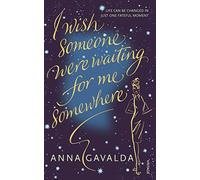I Wish Someone Were Waiting for Me Somewhere