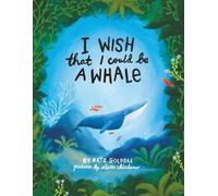 I Wish That I Could Be A Whale