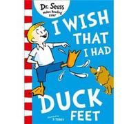 I Wish That I Had Duck Feet by Dr. Seuss Paperback Book Tobey Dr Seuss, B (Auteur)