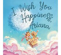 I Wish You Happiness, Ariana