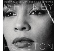 I Wish You Love: More From The Bodyguard by Whitney Houston [Audio CD] NEUF