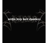 Within deep dark chambers - Digipack