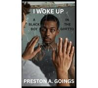 I woke up a black boy in the ghetto
