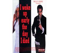 I woke up early the day I died [VHS]