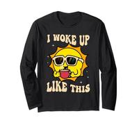 I Woke UP Like This (Je me suis réveillé comme ça) Funny Manche Longue