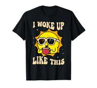 I Woke UP Like This (Je me suis réveillé comme ça) Funny T-Shirt