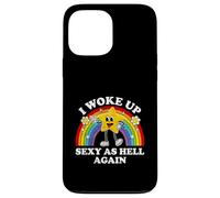 I Woke Up Sexy As Hell Again Sarcastic Funny Quotes Rainbow Coque pour iPhone 13 Pro Max