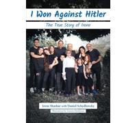 I Won Against Hitler: The true story of Irene