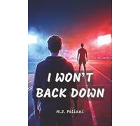 I WON’T BACK DOWN
