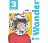 I Wonder 3 Livre de l'élève + livre électronique interactif