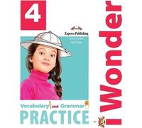 I Wonder 4 Vocabulaire et grammaire EXPRESS PUBLISHING