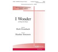 I Wonder (A Prayer For Peace) / Choral Score