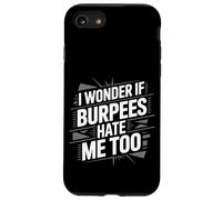 I Wonder If Burpees Hate Me Too Workout Motivation ----- Coque pour iPhone SE (2020) / 7 / 8