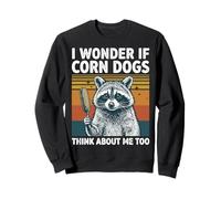 I Wonder If Corn Dogs Think About Me Too Sweatshirt