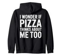 I Wonder If Pizza Thinks About Me Too Citation Pizza Drôle Sweat à Capuche