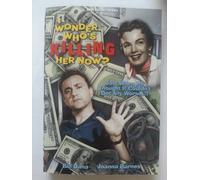 I Wonder Who's Killing Her Now