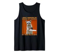 I Won't Announce My Descent Into Madness Raccoon Chainsaw Débardeur