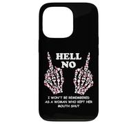 I Won't Be Remembered as a Woman Who Kept Her Mouth Shut Coque pour iPhone 13 Pro
