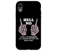 I Won't Be Remembered as a Woman Who Kept Her Mouth Shut Coque pour iPhone XR