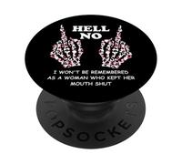 I Won't Be Remembered as a Woman Who Kept Her Mouth Shut PopSockets PopGrip Adhésif