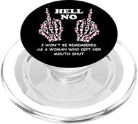 I Won't Be Remembered as a Woman Who Kept Her Mouth Shut PopSockets PopGrip pour MagSafe