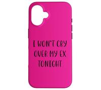 I Won't Cry Over My ex Tonight Funny Idea White Lie Party Coque pour iPhone 16