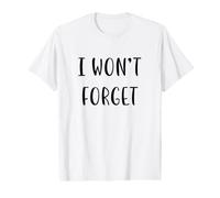 I Won't Forget Funny Idea White Lie Party T-Shirt Graphique avec Valeur