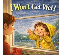 I Won't Get Wet!