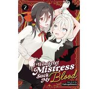 I Won't Let Mistress Suck My Blood Vol. 2 - Paderapollonorio - Seven Seas Entertainment - ebook (ePub illustré) - Livre
