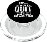 I Won't Quit But I Will Swear The Whole Time PopSockets PopGrip pour MagSafe