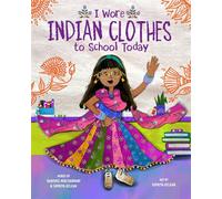 I Wore Indian Clothes to School Today A Picture Book - Raakhee Mirchandani - Abrams Books for Young Readers - ebook (ePub) - Livre
