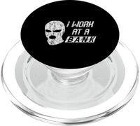 I Work At A Bank Job Humor Office Sarcasme - PopSockets PopGrip pour MagSafe