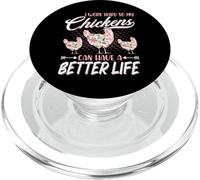 I Work Hard So My Chickens Can Have A Better Life - Chicken PopSockets PopGrip pour MagSafe