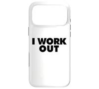 I Work Out Coque pour iPhone 17 Pro Max