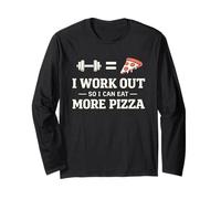 I Work Out So I Can Eat More Pizza Gym Fitness Humour Manche Longue