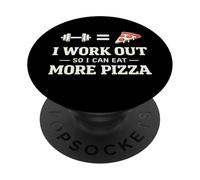 I Work Out So I Can Eat More Pizza Gym Fitness Humour PopSockets PopGrip Adhésif