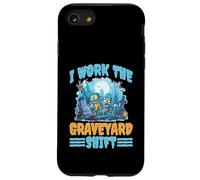 I Work The Graveyard Shift Travailleur noctural Nocturne Coque pour iPhone SE (2020) / 7/8