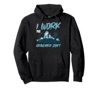 I Work The Graveyard Shift Travailleur noctural Nocturne - Sweat à Capuche